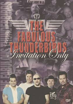 Fabulous Thunderbirds : Invitation Only